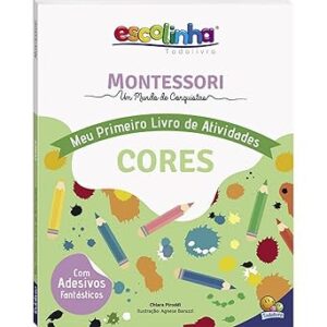 Escolinha MONTESSORI Meu livro Atividades: Cores