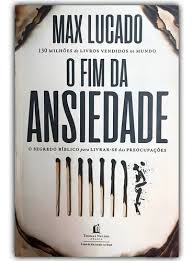 O Fim da Ansiedade MAX LUCADO