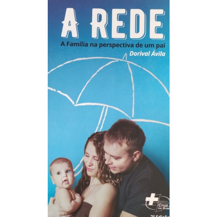 A REDE - A FAMÍLIA NA PERSPECTIVA DE UM PAI
