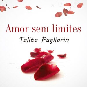 AMOR SEM LIMITES