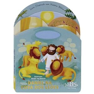 Amigos do Criador: Daniel na Cova dos Leões, de Tulip Books