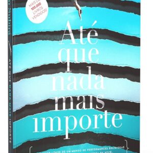 Até que nada mais importe