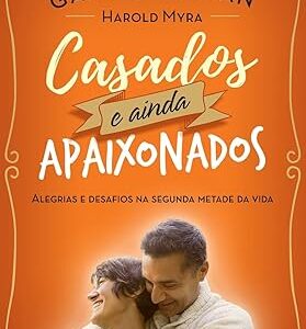 Casados E Ainda Apaixonados, De Gary Chapman