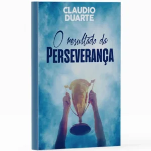 Cláudio Duarte O resultado da perseverança