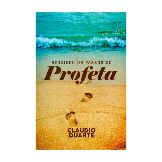 Cláudio Duarte Seguindo os passos do profeta