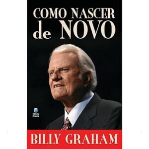 Como Nascer de Novo