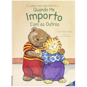 Como eu me sinto...Quando me importo com os outros