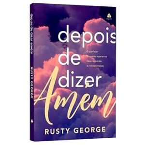 DEPOIS DE DIZER AMÉM