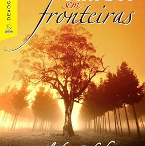 DEVOCIONAL AMOR SEM FRONTEIRAS