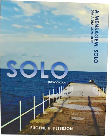 Devocional Diário A Mensagem: Solo Dia A Dia Com Deus Eugene H. Peterson
