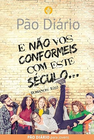E não vos conformeis com este século: e Não vos Conformeis com Este Século.