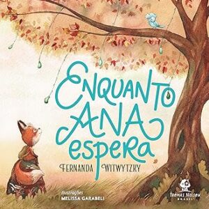 Enquanto Ana espera