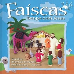Faíscas – Tempo com Jesus (Volume Único)
