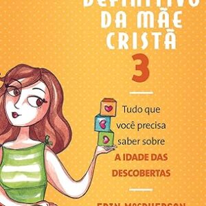 Guia definitivo da mãe Cristã 3