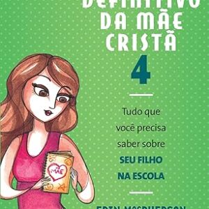 Guia definitivo da mãe Cristã 4