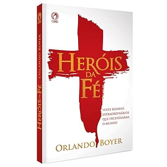 HERÓIS DA FÉ