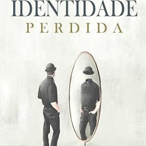 IDENTIDADE PERDIDA