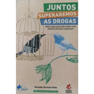 JUNTOS SUPERAREMOS AS DROGAS