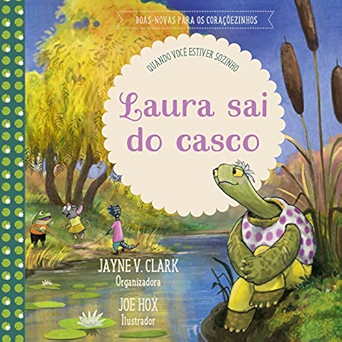 Laura sai do casco - Quando você estiver sozinho