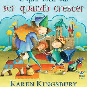 Livro O Que Você Vai Ser Quando Crescer