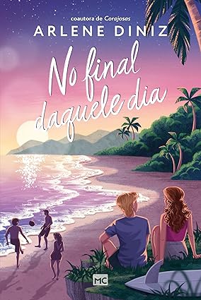 No Final Daquele Dia, De Arlene Diniz