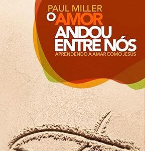 O AMOR ANDOU ENTRE NÓS