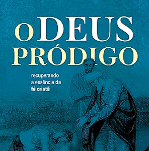 O DEUS PRÓDIGO