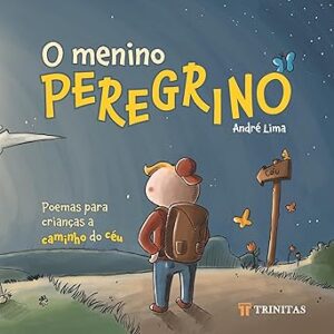O Menino Peregrino | André Lima