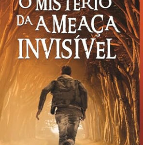 O Mistério Da Ameaça Invisível Maurício Zágari