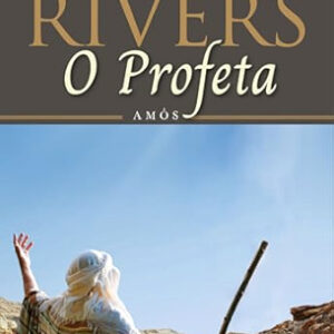 O Profeta Amós | Francine Rivers