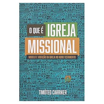 O QUE É IGREJA MISSIONAL