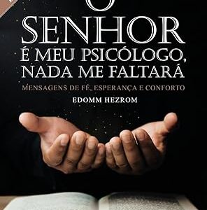 O Senhor É Meu Psicólogo Nada Me Faltara 