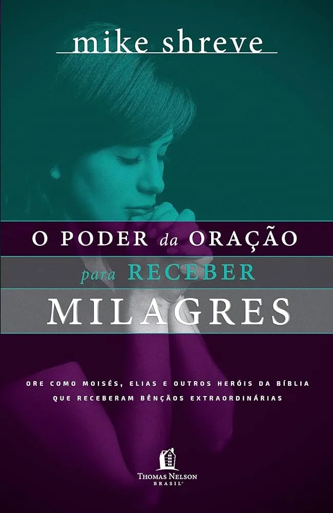 O poder da oração para receber milagres