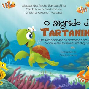 Ler amostra O segredo da Tartanina: Um livro a serviço da proteção e prevenção contra o abuso sexual infantojuvenil