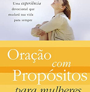 ORAÇÃO COM PROPÓSITOS PARA MULHERES