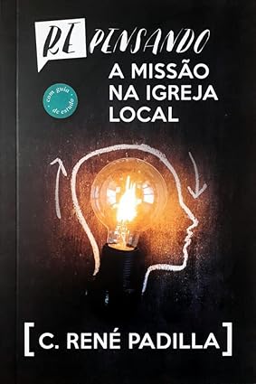 REPENSANDO A MISSÃO NA IGREJA LOCAL