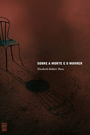 SOBRE A MORTE E O MORRER