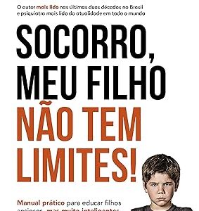 SOCORRO MEU FILHO NÃO TEM LIMITES