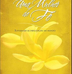 Uma Mulher de Fé