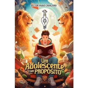 Um adolescente com propósitos