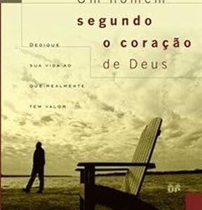 Um homem segundo o coração de Deus