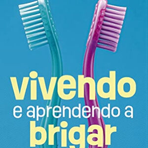 Vivendo E Aprendendo A Brigar