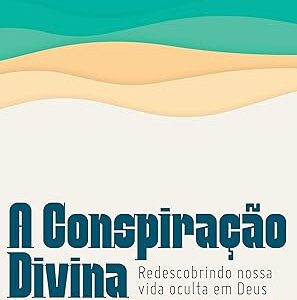 A conspiração divina