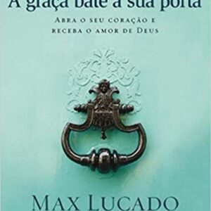 A graça bate à sua porta Capa dura