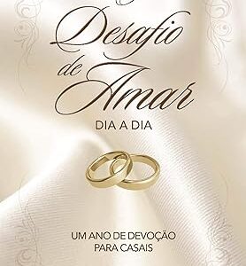 Devocional O desafio de amar dia a dia