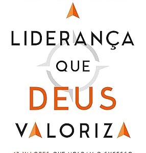 A liderança que Deus valoriza